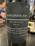 Fortunate son, Warrior.